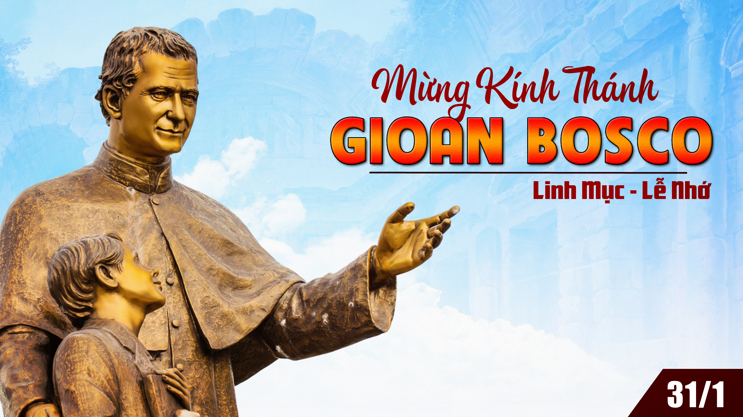Ngày 31/01 - Thánh Gioan Bosco